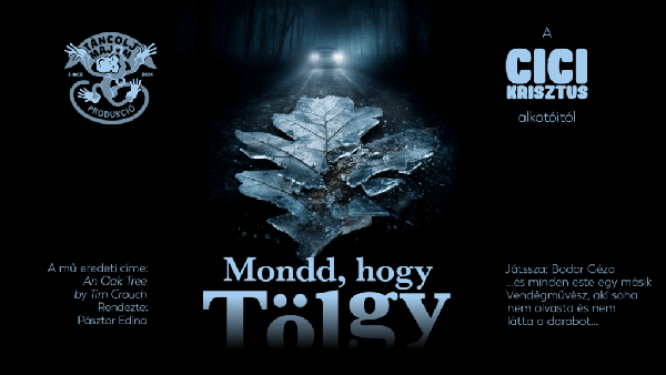 Mondd, hogy tölgy!